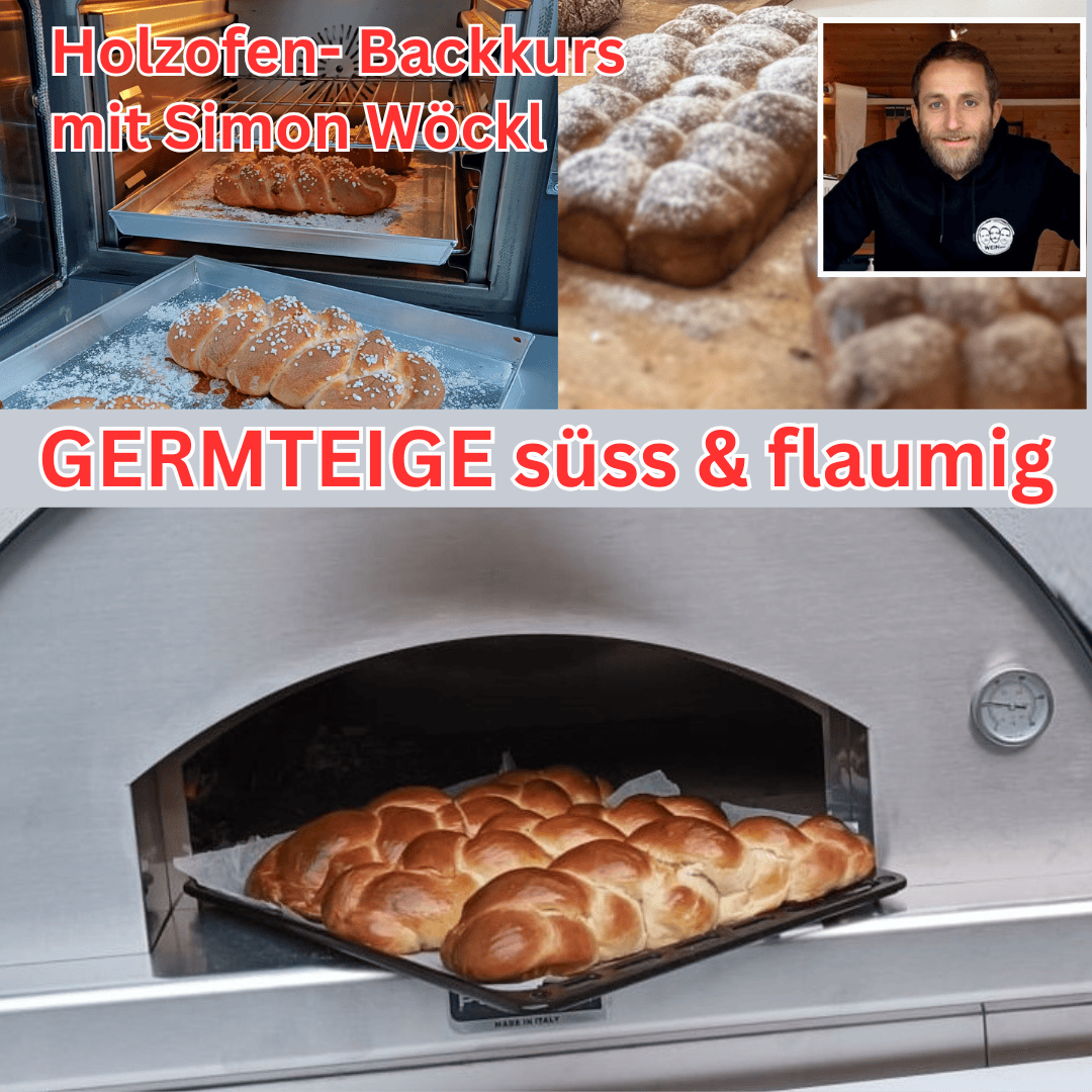 07.02.2026 Backkurs Germteig süss und flaumig in Holzbacköfen